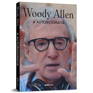 Livro - Woody Allen: a Autobiografia - Allen