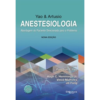 Livro - Yao & Artusio Anestesiologia Abordagem do Paciente Direc. para o Problema - Yao