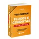 Livro - Yellowbook Fluxos e Condutas: Emergencias - Mora/oliveira/souza