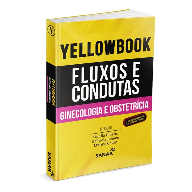 Livro - Yellowbook: Fluxos e Condutas - Ginecologia e Obstetricia - Ribeiro/romeo/cedro