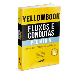 Livro - Yellowbook Fluxos e Condutas Pediatria - Botelho/valcacer/rib