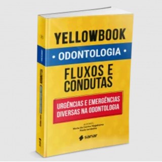 Livro - Yellowbook Odontologia: Fluxos e Condutas em Urgencias e Emergencias Divers - Nagahama/jambeiro