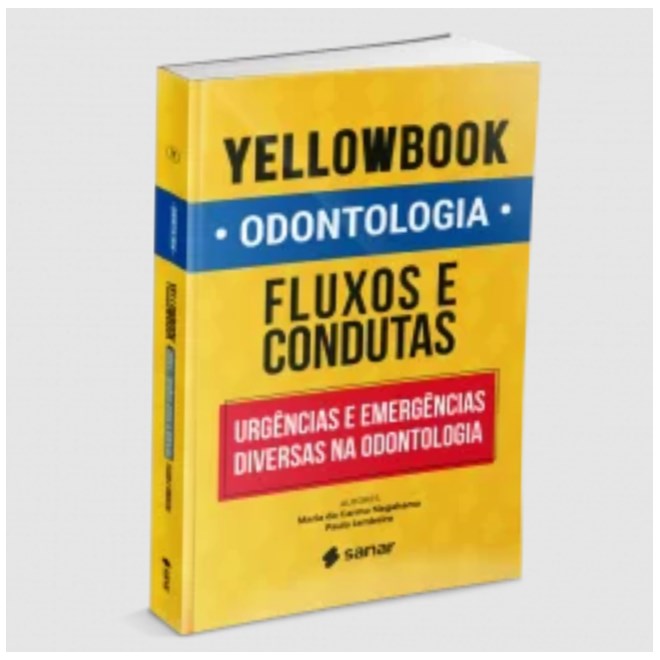 Livro - Yellowbook Odontologia: Fluxos e Condutas em Urgencias e Emergencias Divers - Nagahama/jambeiro