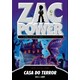 Livro - Zac Power 18 - Casa do Terror - Larry