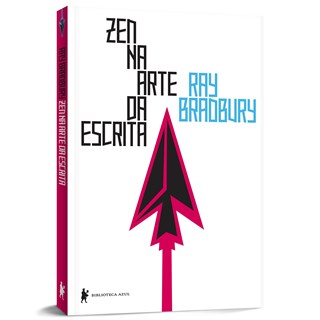 Livro - Zen na Arte da Escrita - Bradbury - Globo