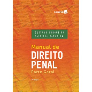MANUAL DE DIREITO PENAL - JUNQUEIRA - SARAIVA - 4 ED
