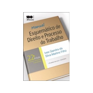 MANUAL ESQUEMATICO DE DIREITO E PROCESSO DO TRABALHO - SARAIVA - 22 ED