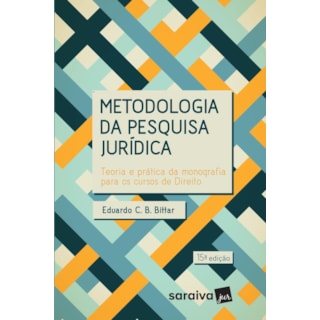 METODOLOGIA DA PESQUISA JURIDICA - SARAIVA - 15 ED METODOLOGIA DA PESQUISA JURIDICA - SARAIVA - 15 ED