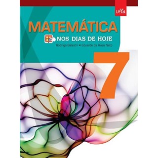 NOS DIAS DE HOJE MATEMATICA 7 ANO - 1 ED - LEYA