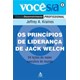PRINCIPIOS DE LIDERANCA DE JACK WELCH - SEXTANTE