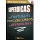 SUPERDICAS DE PORTUGUES PARA CONCURSOS PUBLICOS E VESTIBULARES - SARAIVA