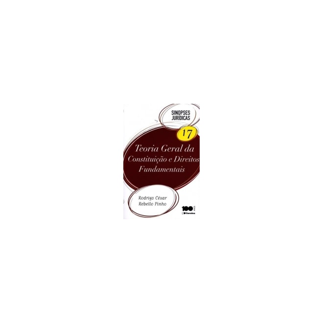 Teoria Geral Da Constituicao E Direitos Fundamentais Vol 17 Sinopses Juridicas Saraiva Comprar Na Livraria Florence
