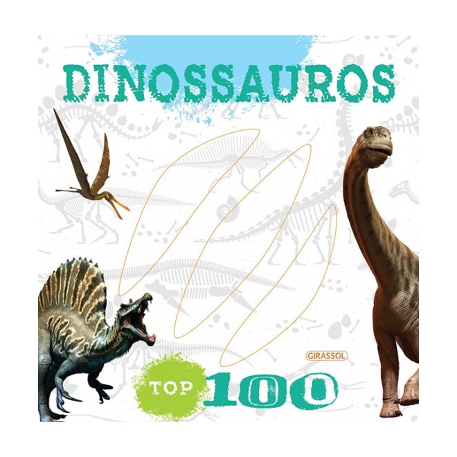 TOP 100 DINOSSAUROS - GIRASSOL