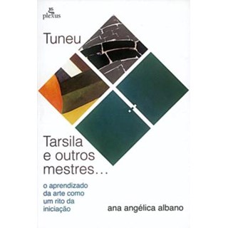 Tuneu, Tarsila e outros mestres - Albano - Summus