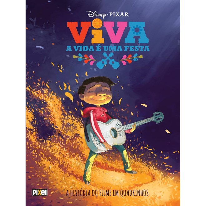 VIVA - A VIDA E UMA FESTA - HQ - PIXEL